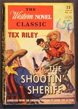 Imagen del vendedor de THE WESTERN NOVEL CLASSIC. ( No Date, Circa 1945; #98 ; -- Pulp Digest Magazine ) - THE SHOOTIN' SHERIFF By Tex Riley. a la venta por Comic World