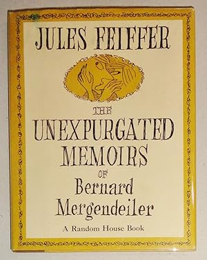 The Unexpurgated Memoirs of Bernard Mergendeiler.