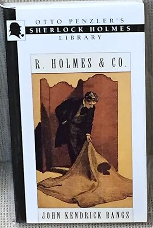 Seller image for R. Holmes & Co., Being the Remarkable Adventures of Raffles Holmes, Esq., Detective and Amateur Cracksman By Birth for sale by My Book Heaven
