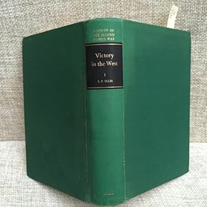 Victory in the West Volume I (Vol.1) : The Battle of Normandy (History of the Second World War Se...