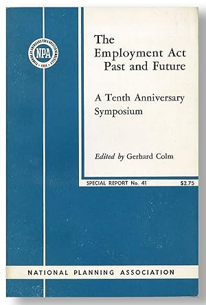 The Employment Act Past and Future: A Tenth Anniversary Symposium