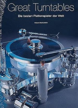 Seller image for Great Turntables: Die besten Plattenspieler der Welt : Die besten Plattenspieler der Welt for sale by AHA-BUCH GmbH