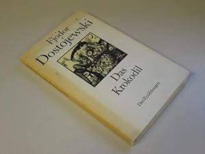 Imagen del vendedor de Das Krokodil: Drei Erzahlungen a la venta por Goldstone Rare Books