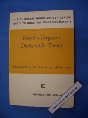 Bild des Verkufers fr Gogol', Turgenev, Dostoevskij, Tolstoj : Zur russischen Literatur des 19. Jahrhunderts. Forum Slavicum ; Band 12 zum Verkauf von Antiquariat BehnkeBuch