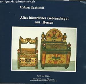 Bild des Verkufers fr Altes buerliches Gebrauchsgut aus Hessen. zum Verkauf von Antiquariat-Plate