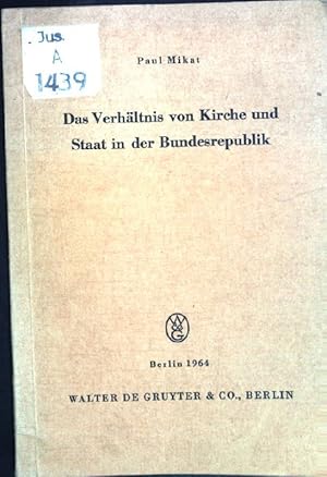 Immagine del venditore per Das Verhltnis von Kirche und Staat in der Bundesrepublik; Schriftenreihe der Juristischen Gesellschaft Berlin, Heft 14; venduto da books4less (Versandantiquariat Petra Gros GmbH & Co. KG)