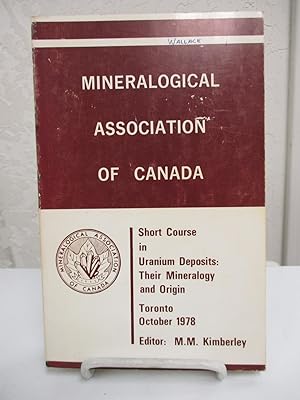 Seller image for Short Course in Uranium Deposits: Their Mineralogy and Origin. for sale by Zephyr Books