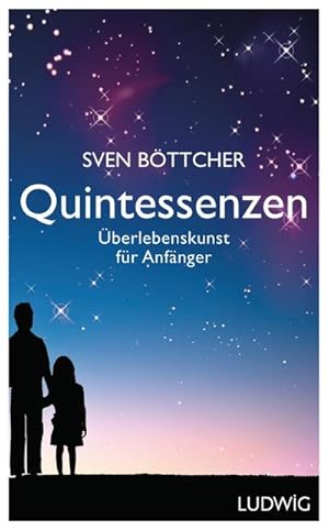 Image du vendeur pour Quintessenzen : berlebenskunst fr Anfnger mis en vente par AHA-BUCH GmbH