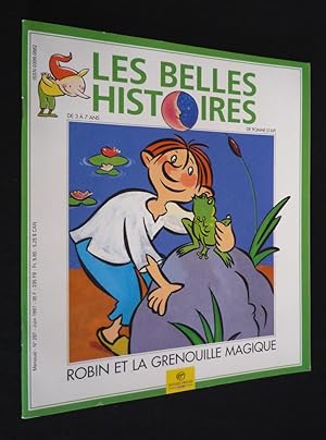 Bild des Verkufers fr Les Belles histoires (n297, juin 1997) : Robin et la grenouille magique zum Verkauf von Abraxas-libris
