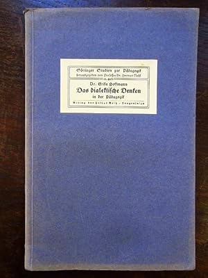 Bild des Verkufers fr Das dialektische Denken in der Pdagogik. Gttinger Studien zur Pdagogik 11. Heft zum Verkauf von Rudi Euchler Buchhandlung & Antiquariat