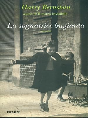 Bild des Verkufers fr La sognatrice bugiarda zum Verkauf von Librodifaccia
