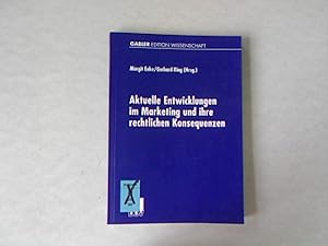 Seller image for Aktuelle Entwicklungen im Marketing und ihre rechtlichen Konsequenzen. Gabler Edition Wissenschaft. for sale by Antiquariat Bookfarm
