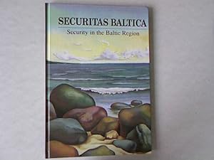 Bild des Verkufers fr Securitas Baltica. Security in the Baltic Region. zum Verkauf von Antiquariat Bookfarm