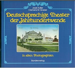 Seller image for Deutschsprachige Theater der Jahrhundertwende in alten Photographien for sale by Antiquariat Hans Wger