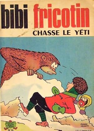 Seller image for Bibi Fricotin Chasse Le Yeti for sale by Domifasol