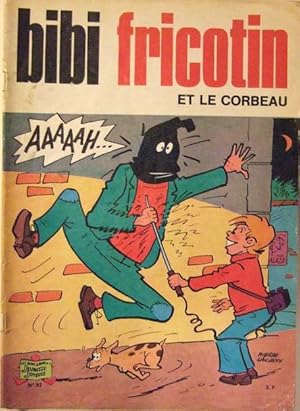 Imagen del vendedor de Bibi Fricotin et Le Corbeau a la venta por Domifasol