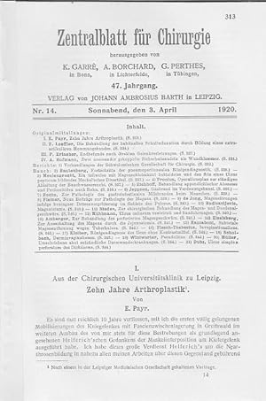 Bild des Verkufers fr Zehn Jahre Arthroplastik. IN: Zbl. Chir., 47/ 14., S. 313-323, 1920, Br. zum Verkauf von Antiquariat Michael Eschmann