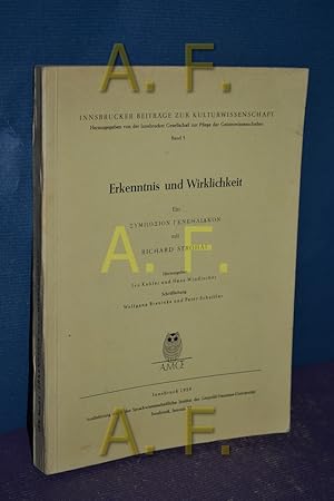Seller image for Erkenntnis und Wirklichkeit. Ein Symposion genethliakon mit. Hrsg.: Ivo Kohler , Hans Windischer, Innsbrucker Beitrge zur Kulturwissenschaft , Bd. 5 for sale by Antiquarische Fundgrube e.U.