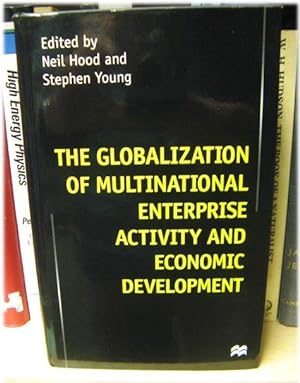 Seller image for The Globalization of Multinational Enterprise Activity and Economic Development for sale by PsychoBabel & Skoob Books