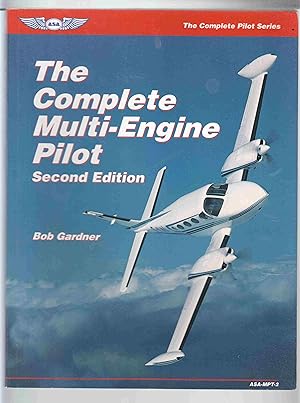 Seller image for The Complete Multi-Engine Pilot Second Edition for sale by Riverwash Books (IOBA)