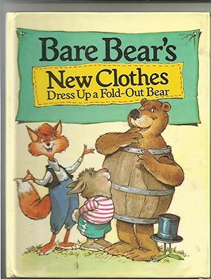 Seller image for Bare Bear's New Clothes: Dress Up a Fold-Out Bear (PSS Surprise Book) for sale by Beverly Loveless