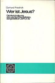 Bild des Verkufers fr Wer ist Jesus? Die Verkndigung des vierten Evangelisten, dargestellt an Johannes 4,4-42. zum Verkauf von Antiquariat Axel Kurta