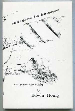Seller image for Shake a Spear With Me, John Berryman: New Poems and a Play for sale by Between the Covers-Rare Books, Inc. ABAA