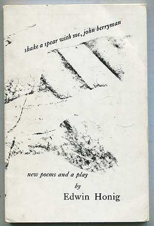 Bild des Verkufers fr Shake a Spear With Me, John Berryman: New Poems and a Play zum Verkauf von Between the Covers-Rare Books, Inc. ABAA