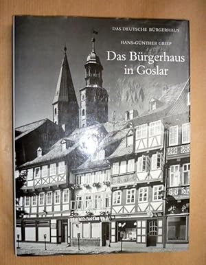 Bild des Verkufers fr Das Brgerhaus in Goslar, von Hans-Gnther Griep (Das deutsche Brgerhaus) zum Verkauf von Antiquariat Bernhard