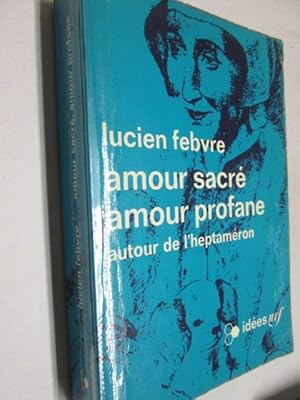 Imagen del vendedor de Amour sacre, amour profane (autour de l' heptameron ) a la venta por Goldstone Rare Books