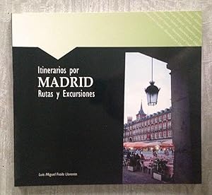 Imagen del vendedor de ITINERARIOS POR MADRID. Rutas y excursiones a la venta por Librera Sagasta