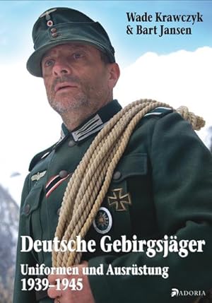 Seller image for Deutsche Gebirgsjger : Uniformen und Ausrstung 1939-45 for sale by AHA-BUCH GmbH