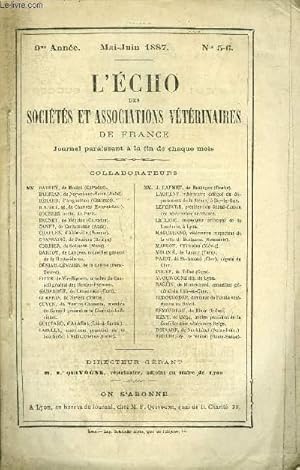 Seller image for L'ECHO DES SOCIETES ET ASSOCIATIONS VETERINAIRES DE FRANCE Mai - Juin 1887 - Graux - Mesures rclames pour empecher la propagation des maladies contagieuses * Favereau - Sur la fivre vitulaire * Voinier - Etudes sur les espces bovines du Tonkin . for sale by Le-Livre