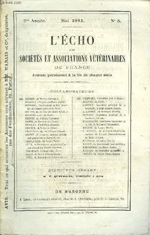 Seller image for L'ECHO DES SOCIETES ET ASSOCIATIONS VETERINAIRES DE FRANCE Mai 1881 - Chambre des dputs - 2eme dlibration sur le projet de loi concernant la police sanitaire des animaux * F. Quivogne - rflexions  ce sujet * G. Colin - nouvelles expriences. for sale by Le-Livre