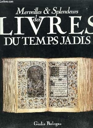 Bild des Verkufers fr MERVEILLES ET SPLENDEURS DES LIVRES DU TEMPS JADIS zum Verkauf von Le-Livre