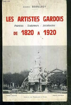 Bild des Verkufers fr LES ARTISTES GARDOIS DE 1820 A 1920 - PEINTRES - SCULPTEURS - ARCHITECTES - ENVOI DE L'AUTEUR. zum Verkauf von Le-Livre