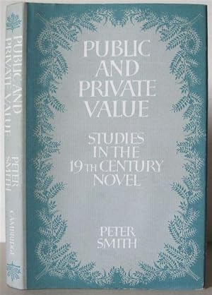 Public and Private Value: Studies in the Nineteenth Century Novel.