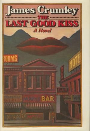 Seller image for THE LAST GOOD KISS. for sale by BUCKINGHAM BOOKS, ABAA, ILAB, IOBA