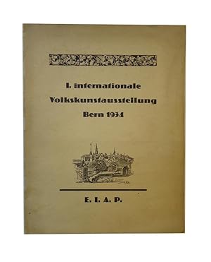 Seller image for 1. Internationale Volkskunstausstellung Bern 1934. for sale by erlesenes  Antiquariat & Buchhandlung