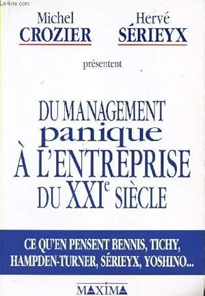 Bild des Verkufers fr DU MANAGEMENT PANIQUE A L'ENTREPRISE DU XXIe SIECLE - Ce qu'en pensent Bennis, Tichy, Hampden-Turner, Srieyx, Yoshino. zum Verkauf von Le-Livre