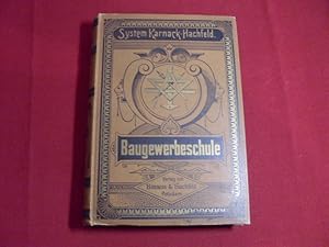 Imagen del vendedor de BAUGEWERBESCHULE. Unterrlichtsbriefe fr das Selbststudium des gesamtem Hoch- und Tiefbauwesens. a la venta por INFINIBU KG