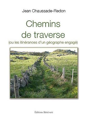 Bild des Verkufers fr Chemins de traverse (ou les itinrances d'un gographe engag) zum Verkauf von JLG_livres anciens et modernes