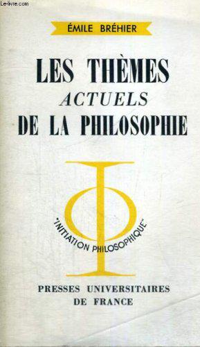 Bild des Verkufers fr Les Themes Actuels De La Philosophie - Sixieme Edition - Initiation Philosophique Collection Dirigee Par J. Lacroix zum Verkauf von JLG_livres anciens et modernes