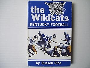 Seller image for The Wildcats - Kentucky Football for sale by Jerry Merkel