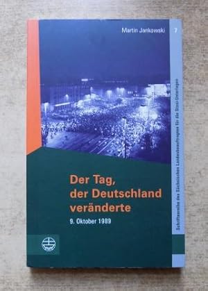 Bild des Verkufers fr Der Tag, der Deutschland vernderte - 9. Oktober 1989. zum Verkauf von Antiquariat BcherParadies