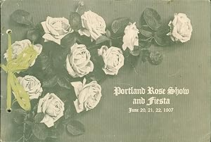 The Portland Rose Carnival and Fiesta [Cover title: Portland Rose Show and Fiesta June 20, 21, 22...
