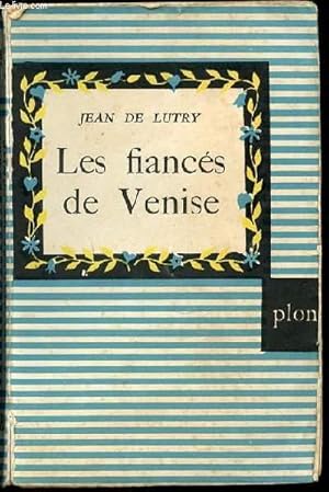Seller image for LES FIANCES DE VENISE. for sale by Le-Livre