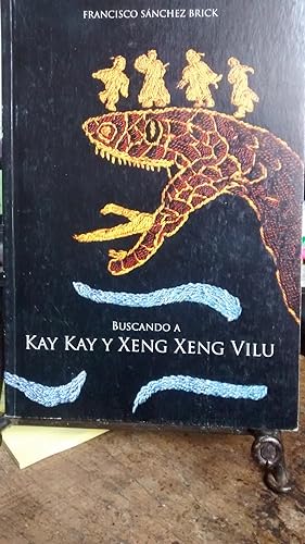Buscando a Kay Kay y Xeng Xeng Vilu