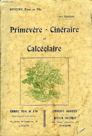 Bild des Verkufers fr PRIMEVERE CINERAIRE ET CALCEOLAIRE - 6E EDITION. zum Verkauf von Le-Livre