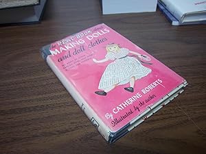 Seller image for The Real Book About Making Dolls and Doll Clothes [Real Books Series] for sale by A Few Books More. . .